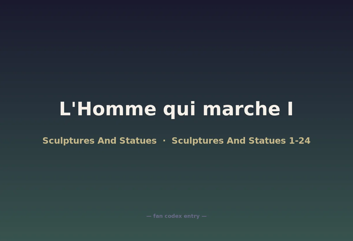 L'Homme qui marche I